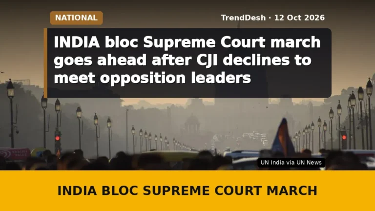 INDIA bloc Supreme Court march goes ahead after CJI declines to meet opposition leaders