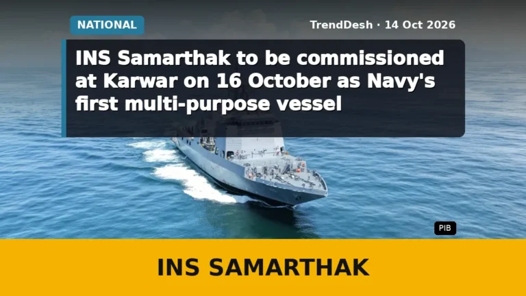 INS Samarthak to be commissioned at Karwar on 16 October as Navy’s first multi-purpose vessel