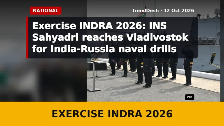 Exercise INDRA 2026: INS Sahyadri reaches Vladivostok for India-Russia naval drills