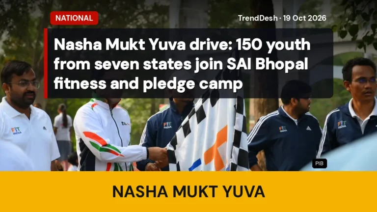 Nasha Mukt Yuva drive: 150 youth from seven states join SAI Bhopal fitness and pledge camp