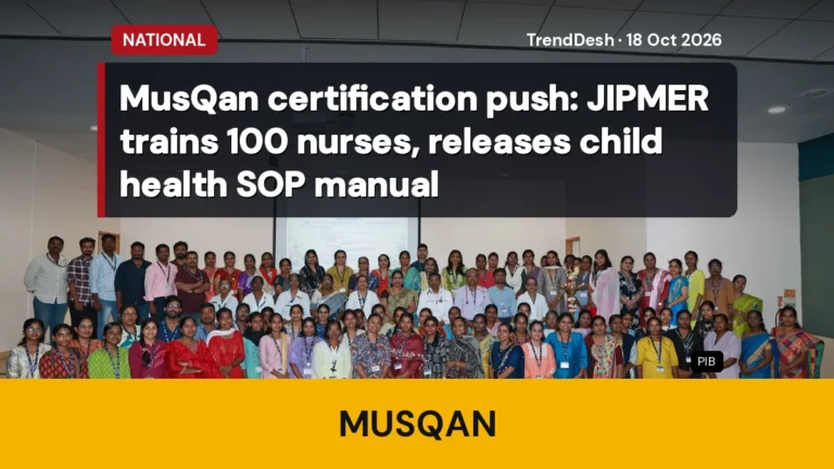 MusQan certification push: JIPMER trains 100 nurses, releases child health SOP manual