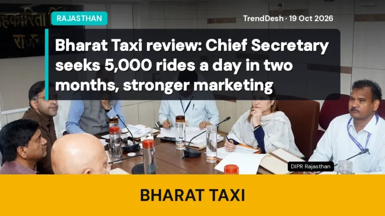 Bharat Taxi review: Chief Secretary seeks 5,000 rides a day in two months, stronger marketing