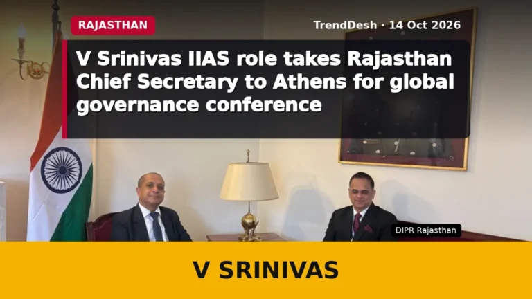 V Srinivas IIAS role takes Rajasthan Chief Secretary to Athens for global governance conference