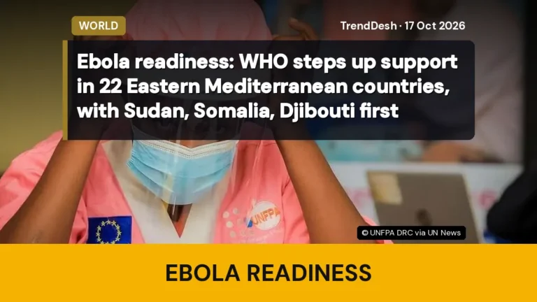Ebola readiness: WHO steps up support in 22 Eastern Mediterranean countries, with Sudan, Somalia, Djibouti first