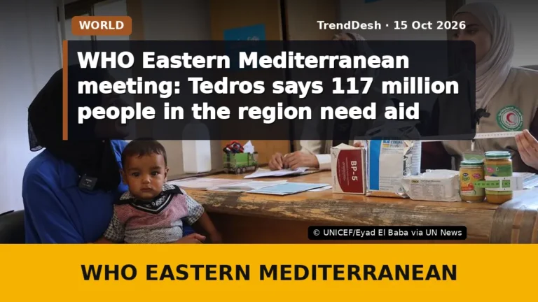 WHO Eastern Mediterranean meeting: Tedros says 117 million people in the region need aid