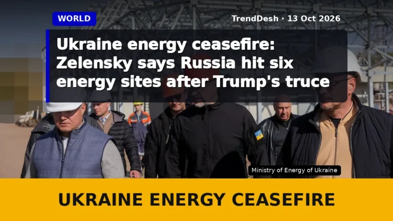 Ukraine energy ceasefire: Zelensky says Russia hit six energy sites after Trump’s truce